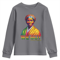 Harriet Tubman We Out Youth Sweatshirt Female Empowerment History Gift - Wonder Print Shop