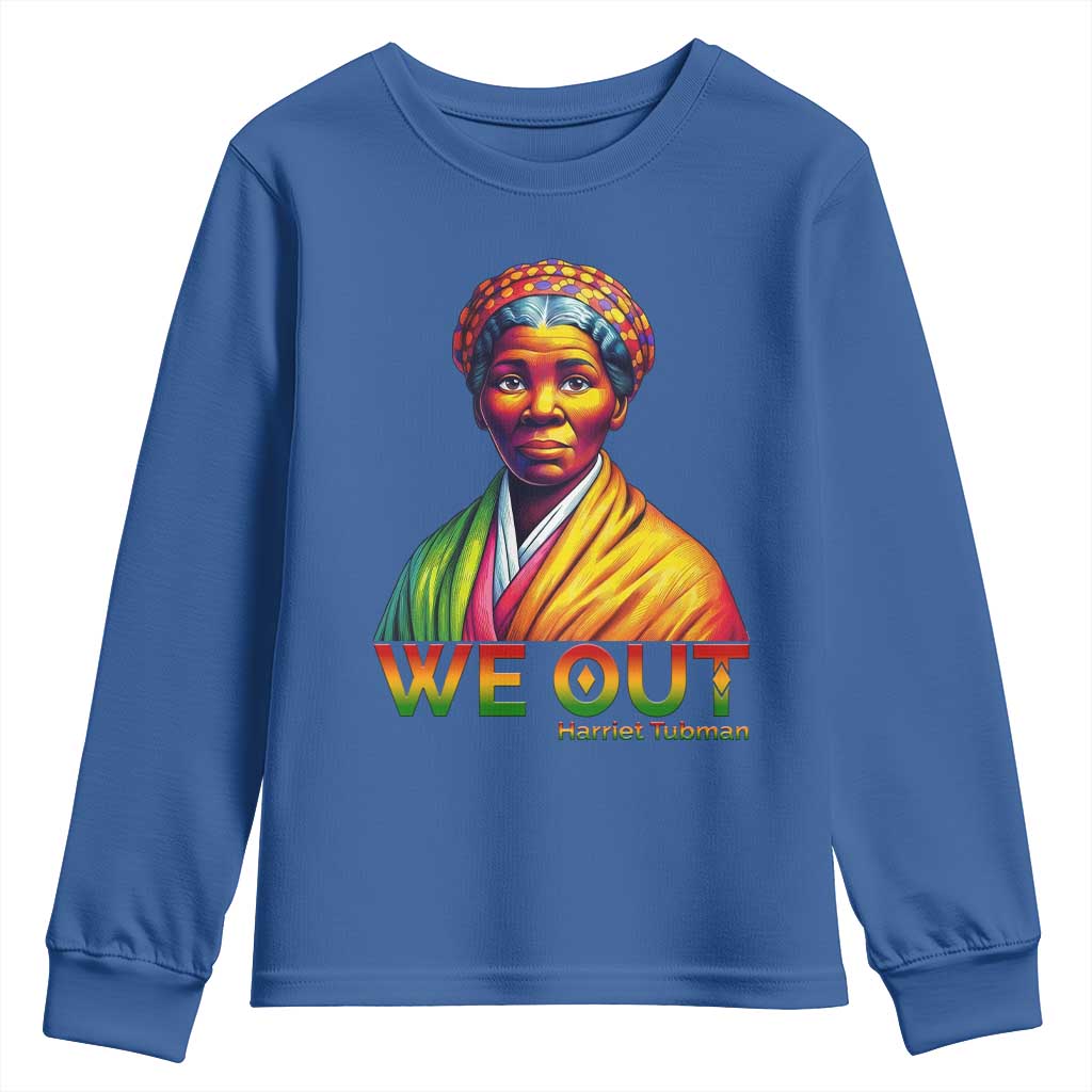 Harriet Tubman We Out Youth Sweatshirt Female Empowerment History Gift - Wonder Print Shop
