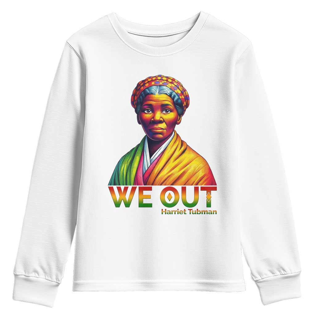 Harriet Tubman We Out Youth Sweatshirt Female Empowerment History Gift - Wonder Print Shop
