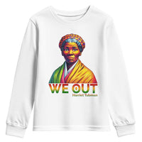 Harriet Tubman We Out Youth Sweatshirt Female Empowerment History Gift - Wonder Print Shop
