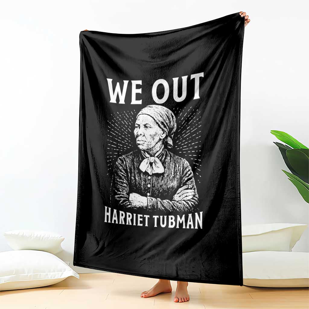 We Out Harriet Tubman Throw Blanket Black Women Empowerment - Wonder Print Shop