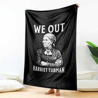 We Out Harriet Tubman Throw Blanket Black Women Empowerment - Wonder Print Shop
