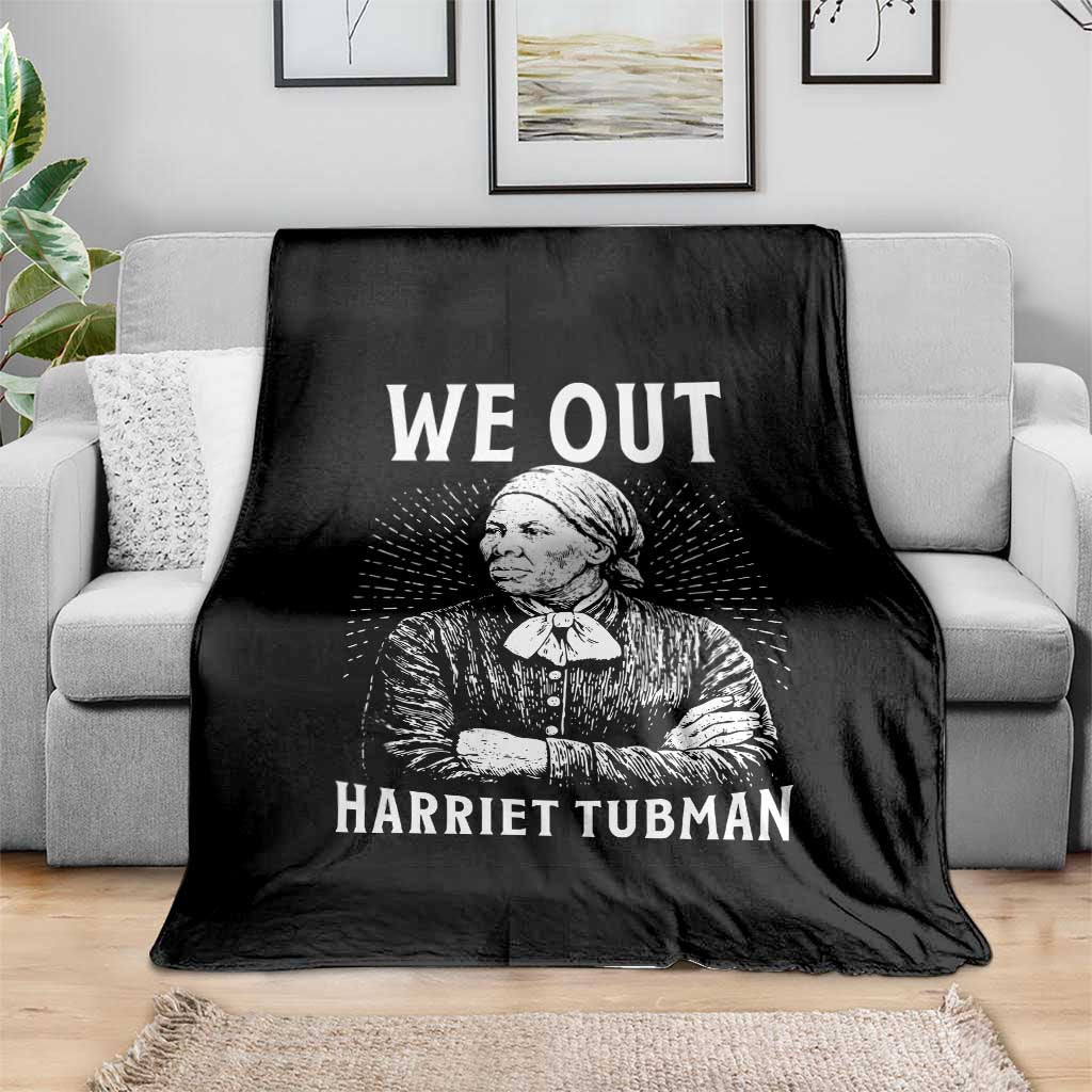 We Out Harriet Tubman Throw Blanket Black Women Empowerment - Wonder Print Shop