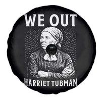We Out Harriet Tubman Spare Tire Cover Black Women Empowerment - Wonder Print Shop