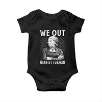 We Out Harriet Tubman Baby Onesie Black Women Empowerment - Wonder Print Shop