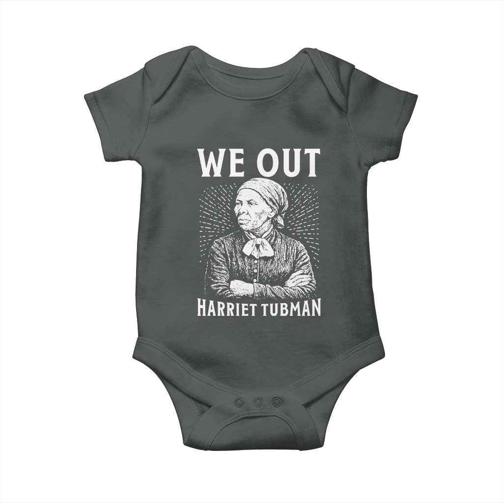 We Out Harriet Tubman Baby Onesie Black Women Empowerment - Wonder Print Shop
