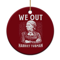 We Out Harriet Tubman Ceramic Ornament Black Women Empowerment - Wonder Print Shop