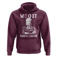 We Out Harriet Tubman Hoodie Black Women Empowerment - Wonder Print Shop