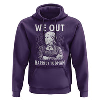 We Out Harriet Tubman Hoodie Black Women Empowerment - Wonder Print Shop