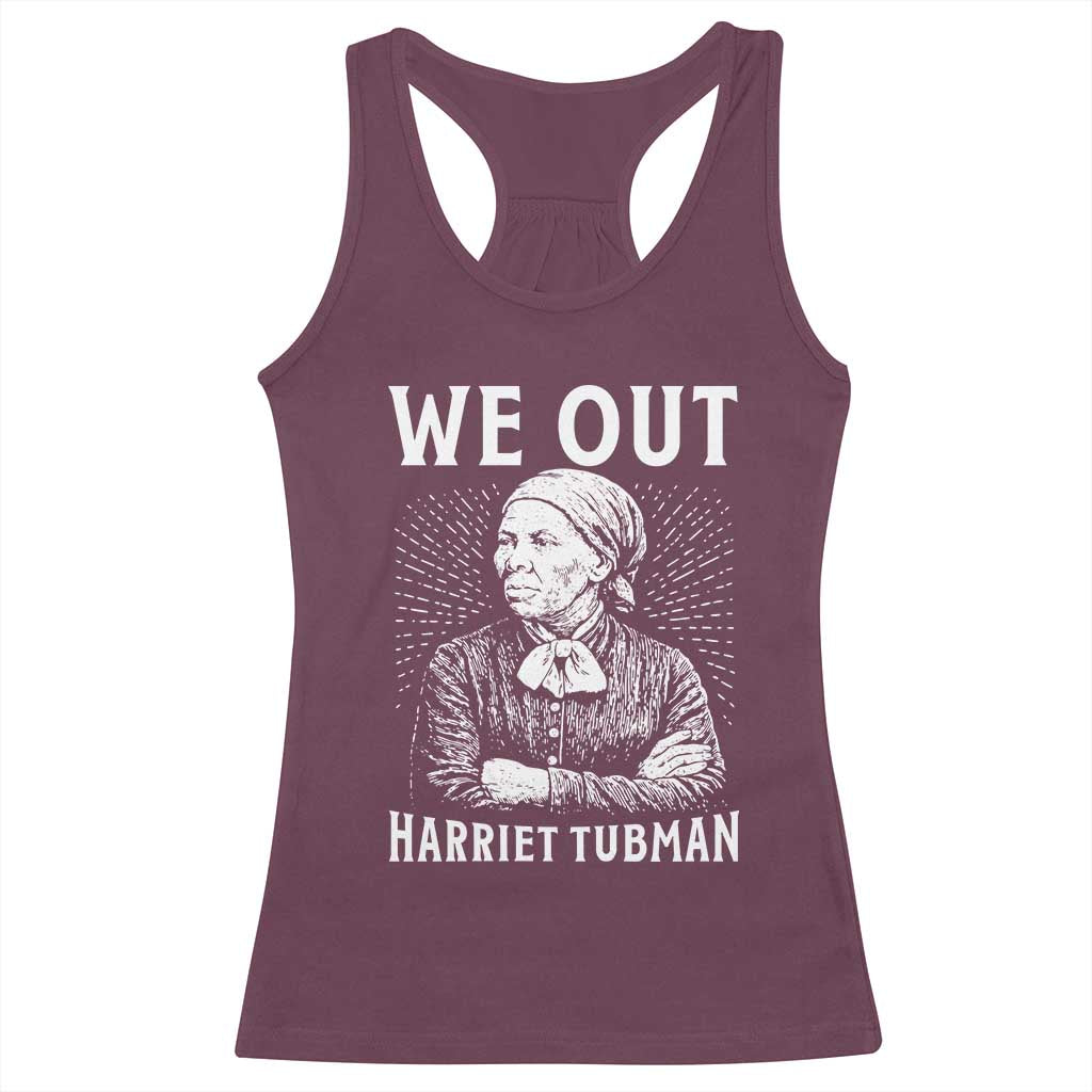 We Out Harriet Tubman Racerback Tank Top Black Women Empowerment - Wonder Print Shop