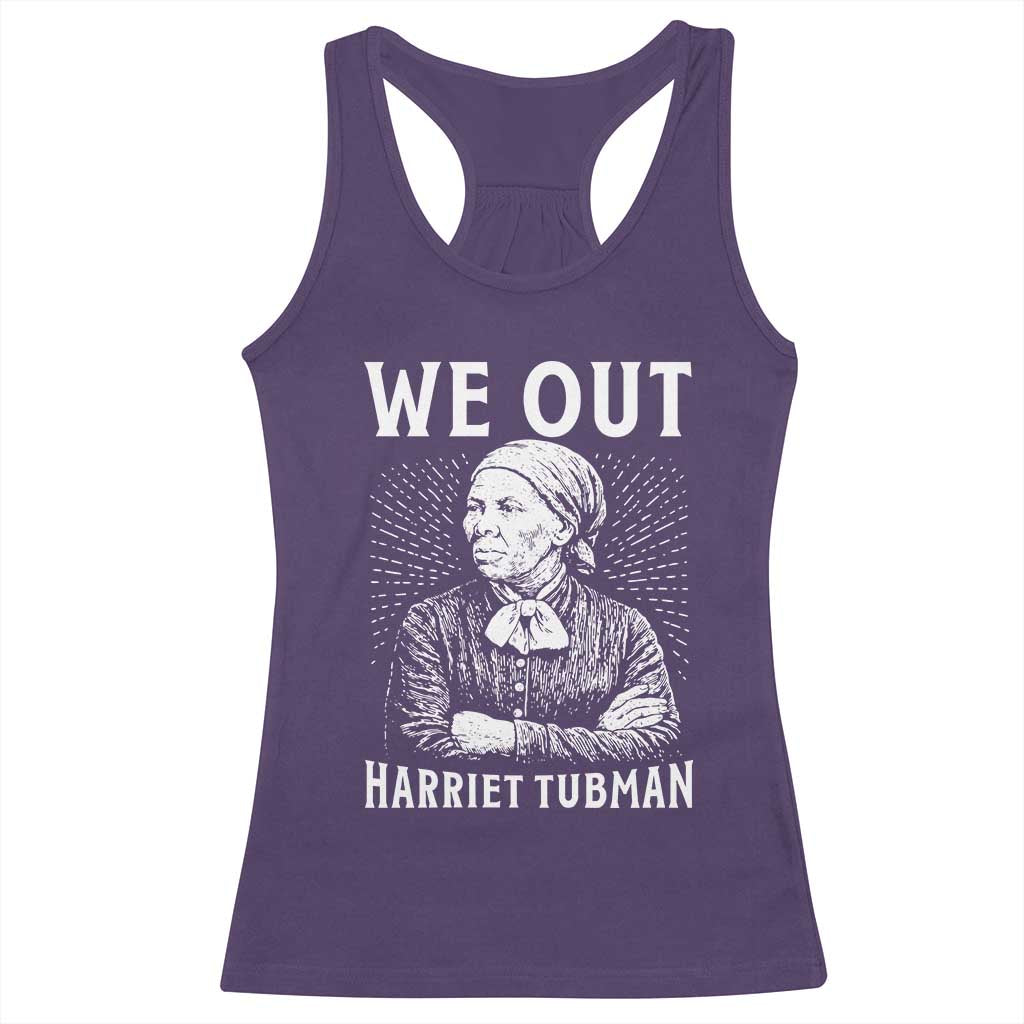 We Out Harriet Tubman Racerback Tank Top Black Women Empowerment - Wonder Print Shop