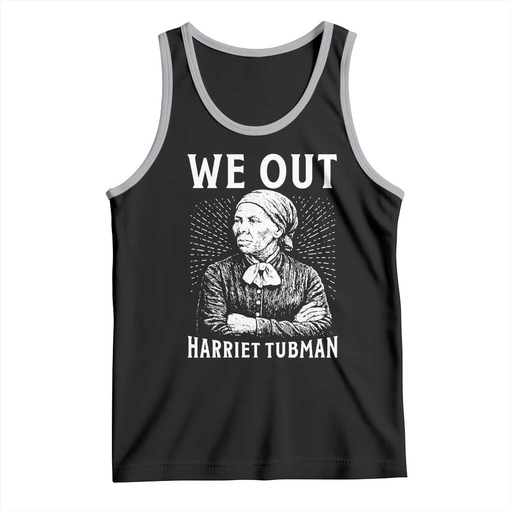 We Out Harriet Tubman Tank Top Black Women Empowerment - Wonder Print Shop