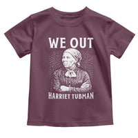 We Out Harriet Tubman Toddler T Shirt Black Women Empowerment - Wonder Print Shop