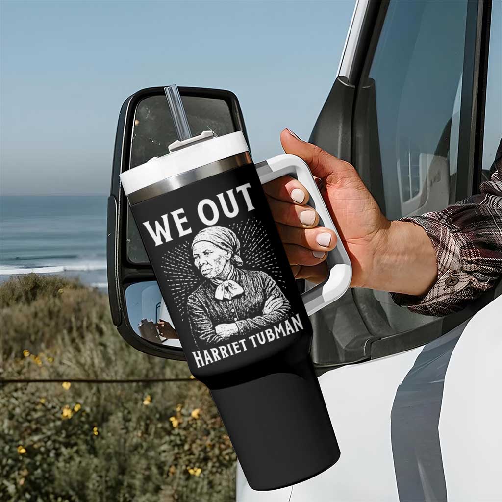 We Out Harriet Tubman Tumbler With Handle Black Women Empowerment - Wonder Print Shop