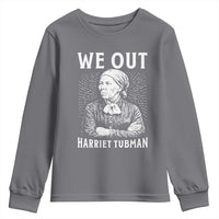We Out Harriet Tubman Youth Sweatshirt Black Women Empowerment - Wonder Print Shop
