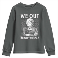 We Out Harriet Tubman Youth Sweatshirt Black Women Empowerment - Wonder Print Shop