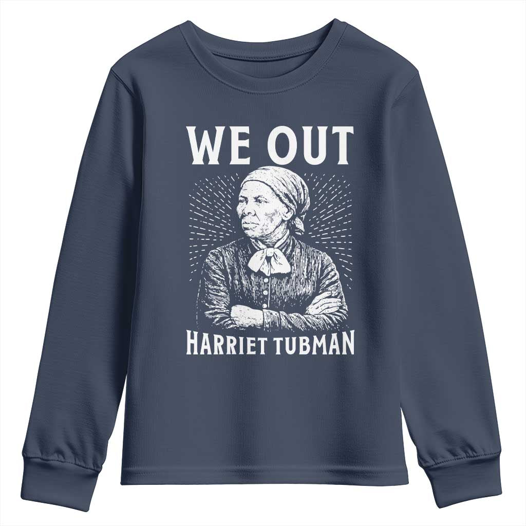 We Out Harriet Tubman Youth Sweatshirt Black Women Empowerment - Wonder Print Shop