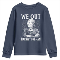 We Out Harriet Tubman Youth Sweatshirt Black Women Empowerment - Wonder Print Shop