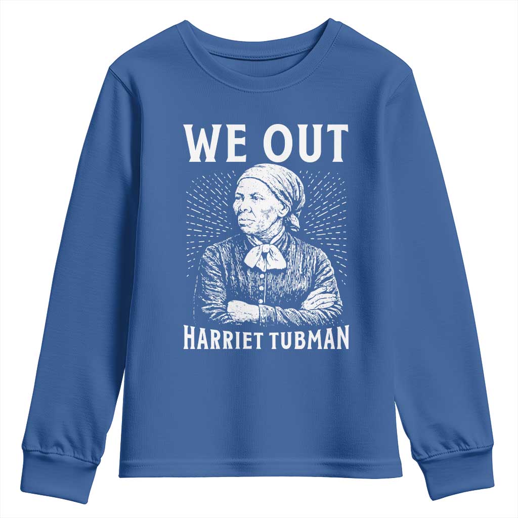 We Out Harriet Tubman Youth Sweatshirt Black Women Empowerment - Wonder Print Shop