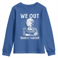 We Out Harriet Tubman Youth Sweatshirt Black Women Empowerment - Wonder Print Shop