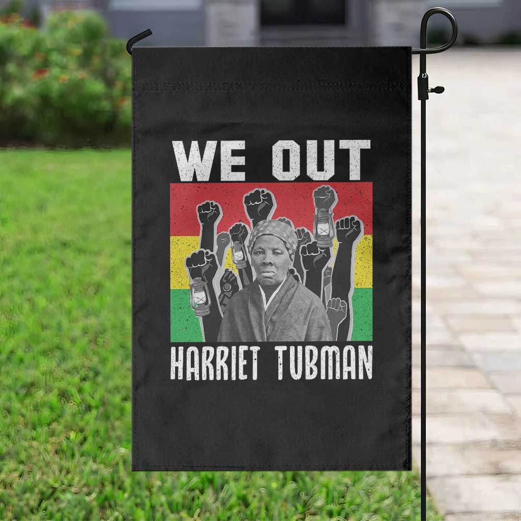 Harriet Tubman Garden Flag We Out Women Empowerment Quote - Wonder Print Shop