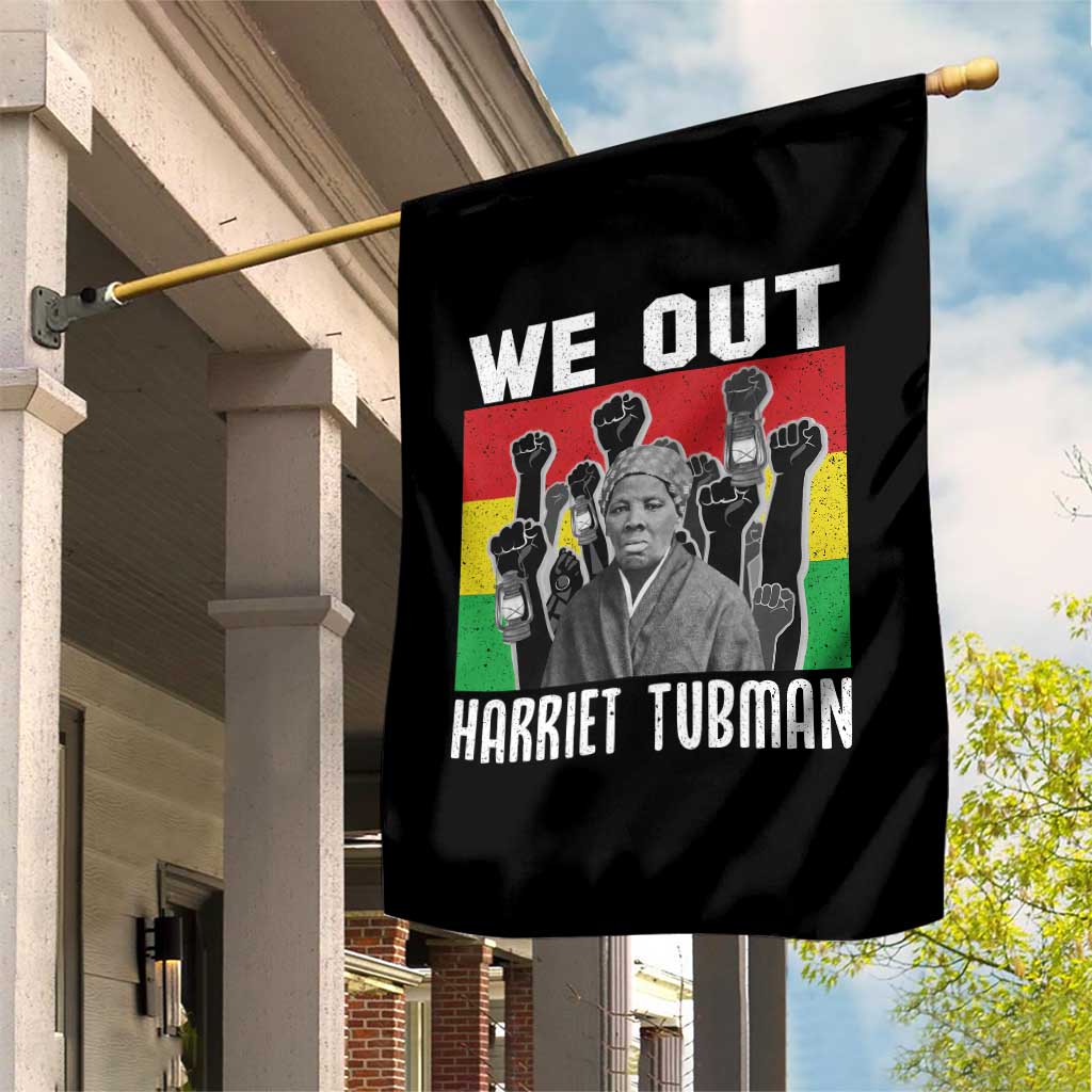 Harriet Tubman Garden Flag We Out Women Empowerment Quote - Wonder Print Shop