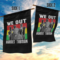 Harriet Tubman Garden Flag We Out Women Empowerment Quote - Wonder Print Shop
