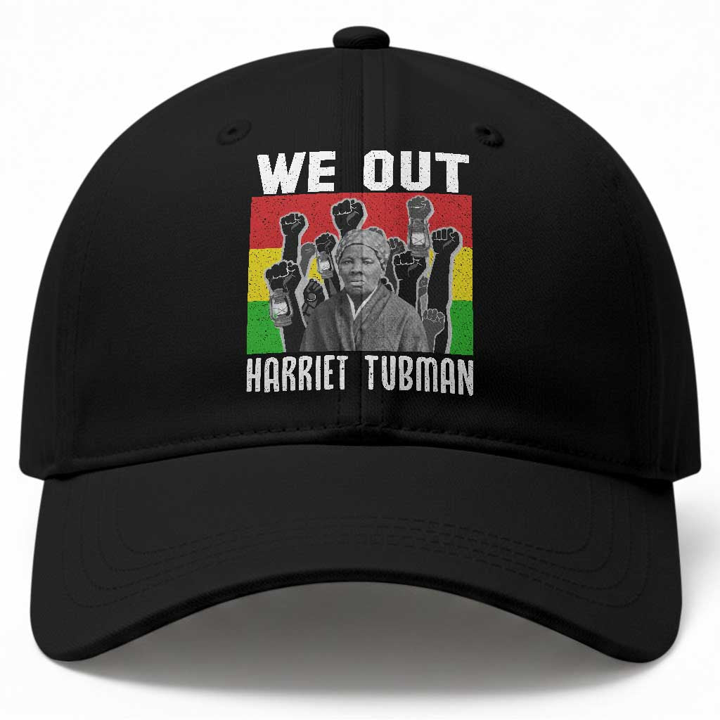 Harriet Tubman Baseball Cap We Out Women Empowerment Quote
