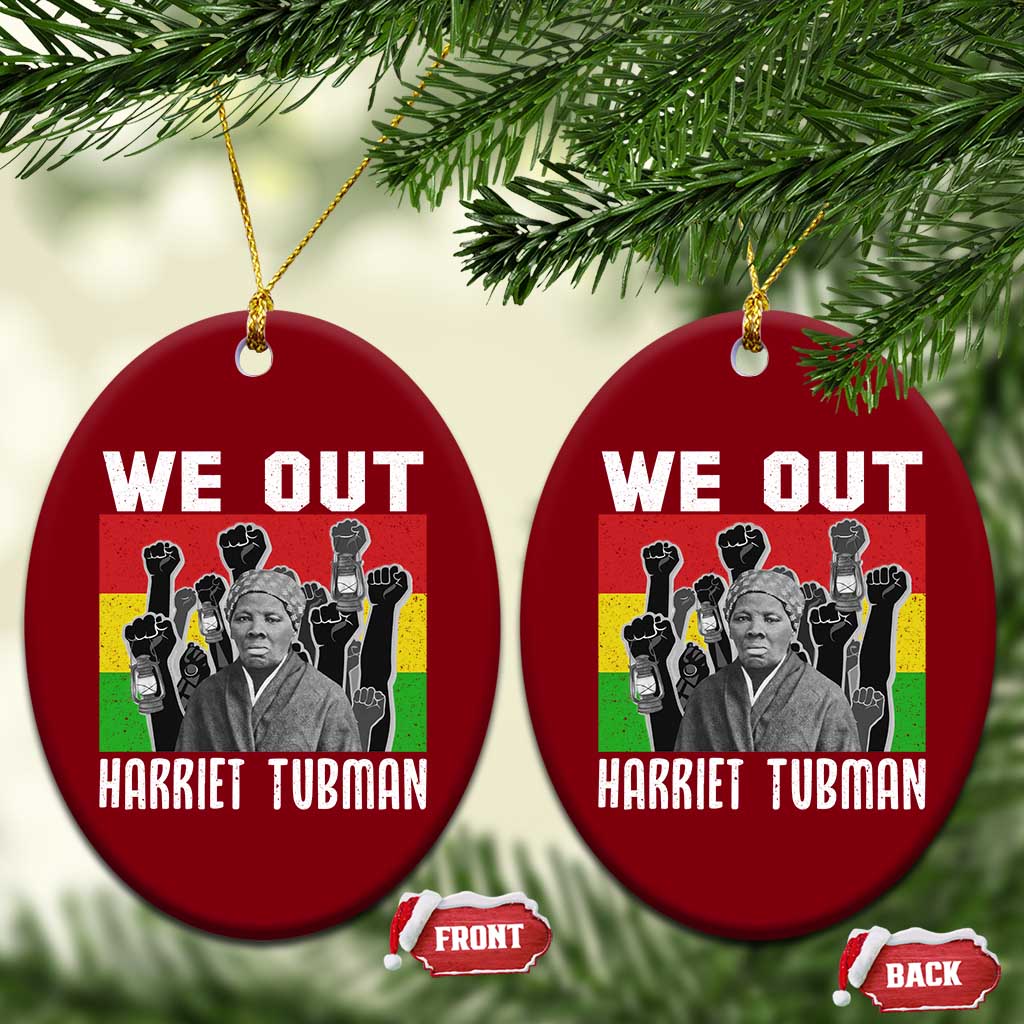 Harriet Tubman Ceramic Ornament We Out Women Empowerment Quote - Wonder Print Shop
