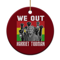 Harriet Tubman Ceramic Ornament We Out Women Empowerment Quote - Wonder Print Shop