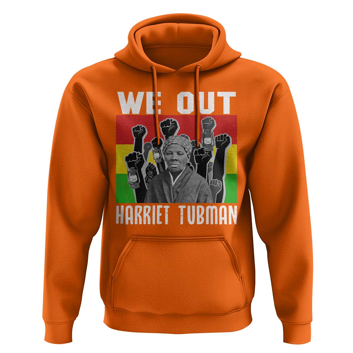Harriet Tubman Hoodie We Out Women Empowerment Quote - Wonder Print Shop