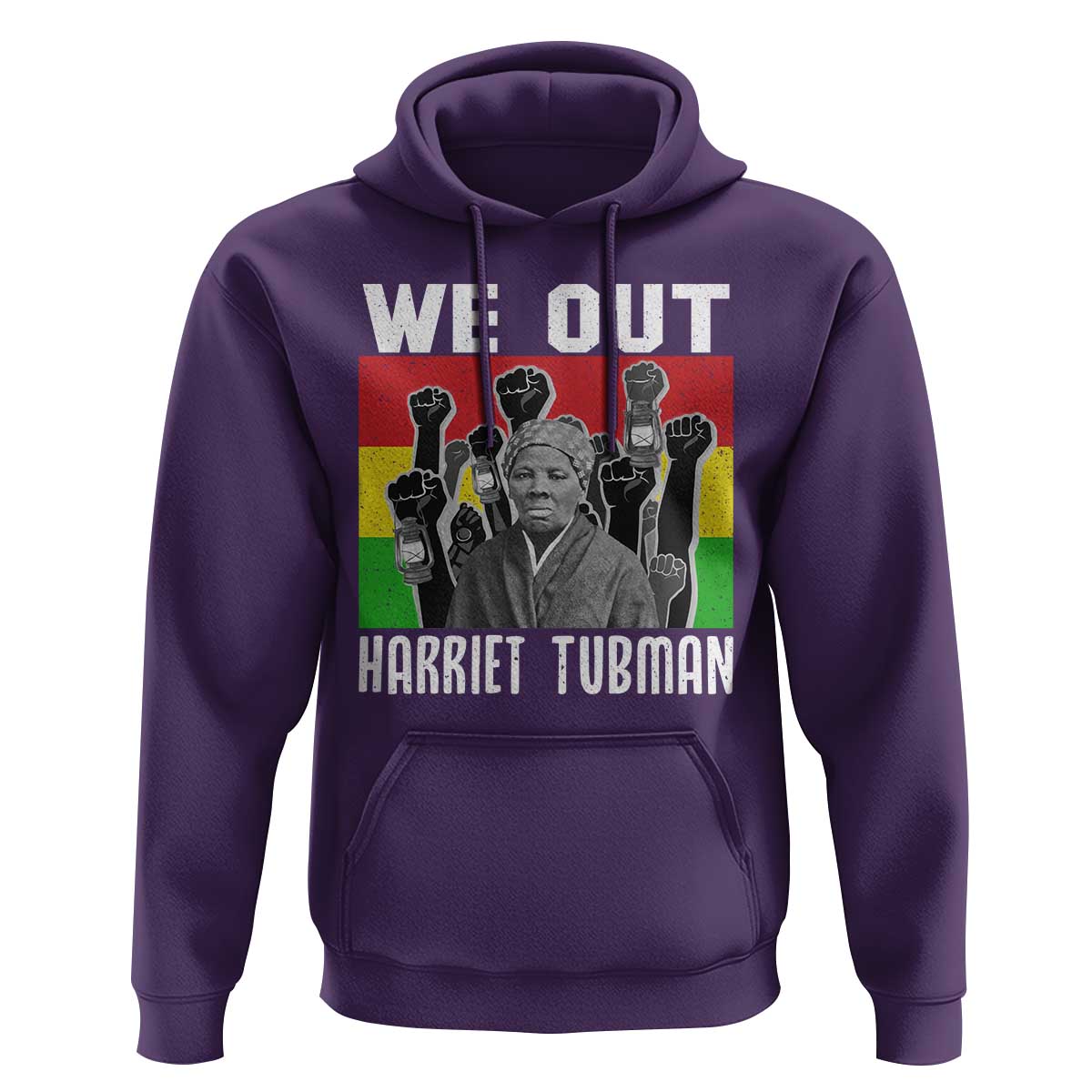 Harriet Tubman Hoodie We Out Women Empowerment Quote - Wonder Print Shop