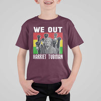 Harriet Tubman T Shirt For Kid We Out Women Empowerment Quote - Wonder Print Shop