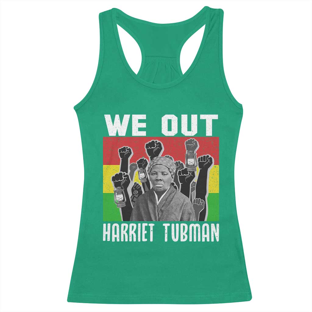 Harriet Tubman Racerback Tank Top We Out Women Empowerment Quote - Wonder Print Shop