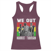 Harriet Tubman Racerback Tank Top We Out Women Empowerment Quote - Wonder Print Shop