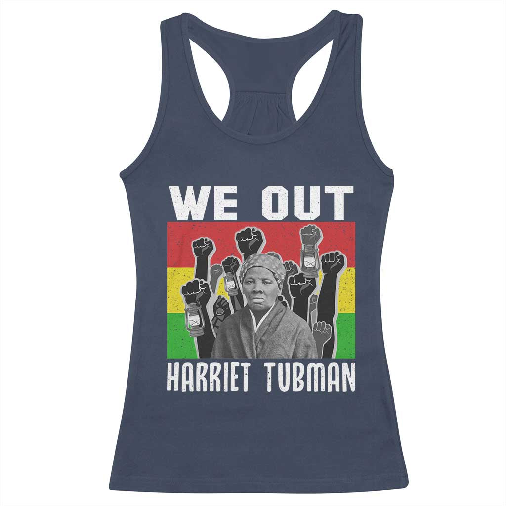 Harriet Tubman Racerback Tank Top We Out Women Empowerment Quote - Wonder Print Shop