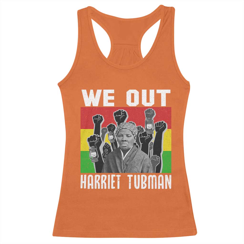 Harriet Tubman Racerback Tank Top We Out Women Empowerment Quote - Wonder Print Shop