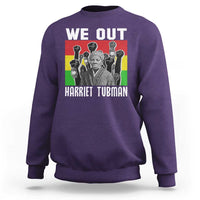 Harriet Tubman Sweatshirt We Out Women Empowerment Quote - Wonder Print Shop