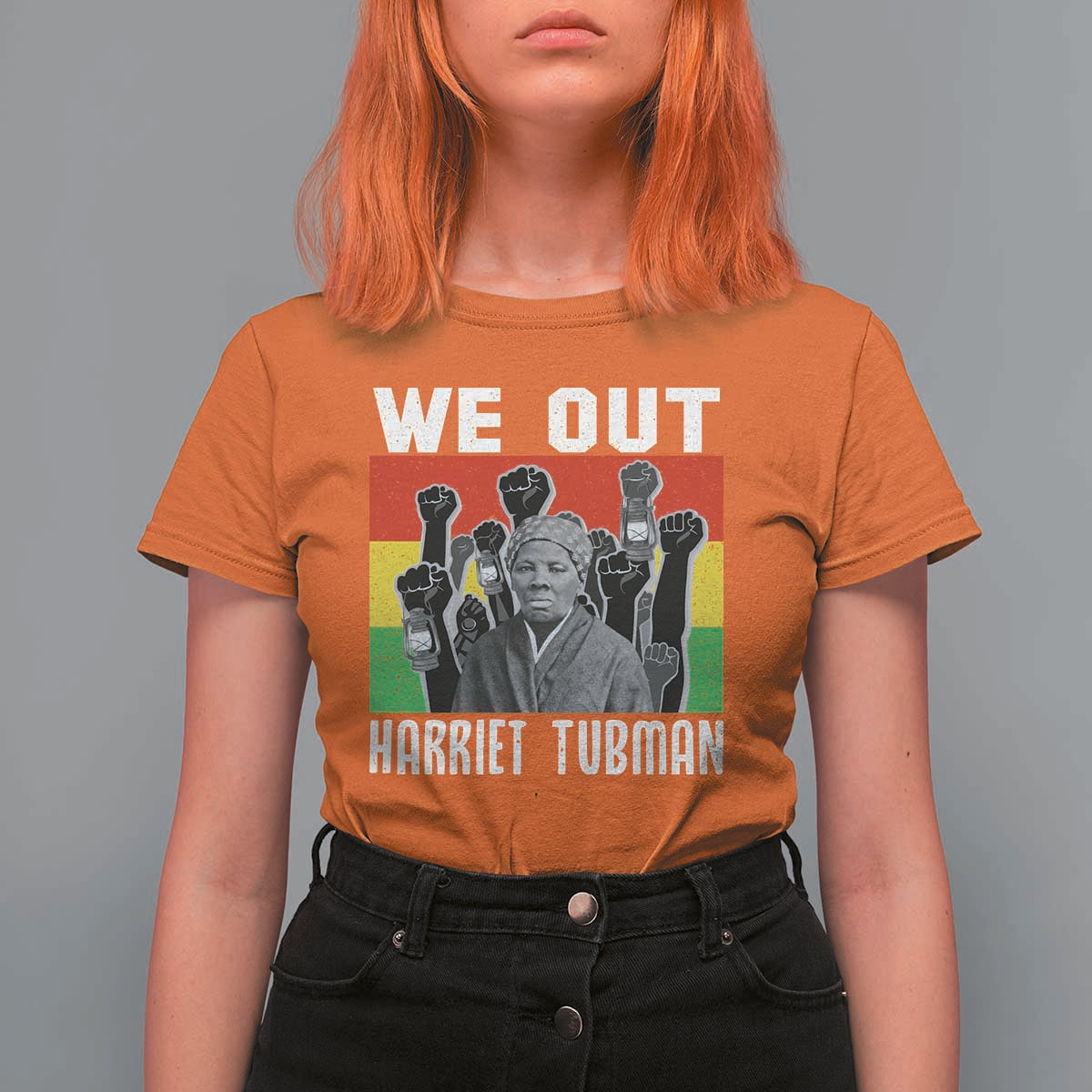 Harriet Tubman T Shirt For Women We Out Women Empowerment Quote - Wonder Print Shop
