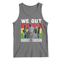 Harriet Tubman Tank Top We Out Women Empowerment Quote - Wonder Print Shop