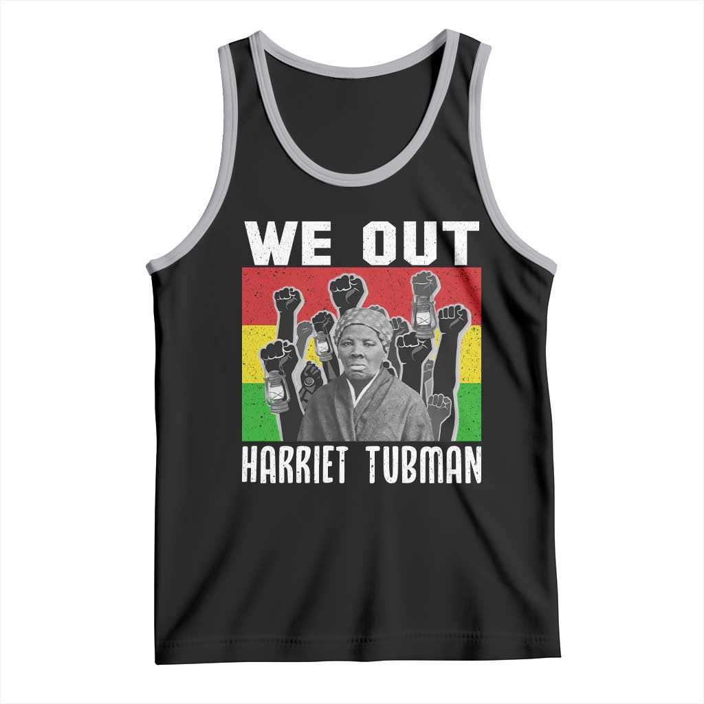 Harriet Tubman Tank Top We Out Women Empowerment Quote - Wonder Print Shop