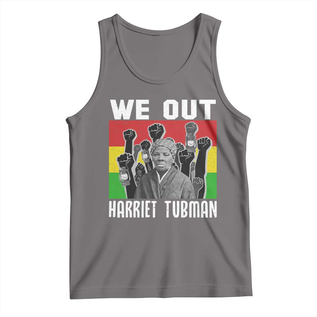 Harriet Tubman Tank Top We Out Women Empowerment Quote - Wonder Print Shop