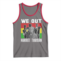 Harriet Tubman Tank Top We Out Women Empowerment Quote - Wonder Print Shop