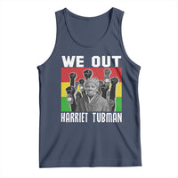 Harriet Tubman Tank Top We Out Women Empowerment Quote - Wonder Print Shop