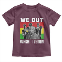 Harriet Tubman Toddler T Shirt We Out Women Empowerment Quote - Wonder Print Shop