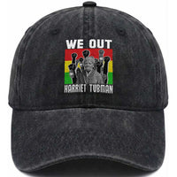 Harriet Tubman Washed Cotton Baseball Cap We Out Women Empowerment Quote