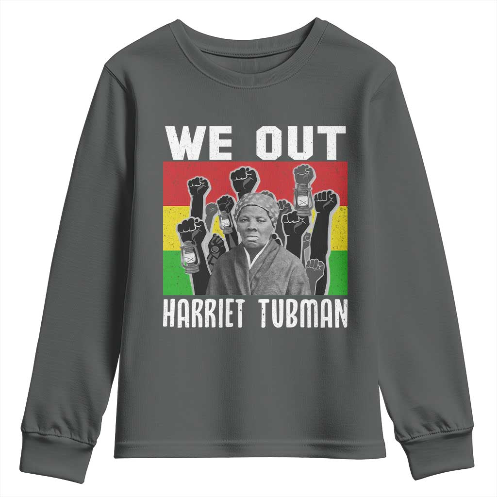 Harriet Tubman Youth Sweatshirt We Out Women Empowerment Quote - Wonder Print Shop