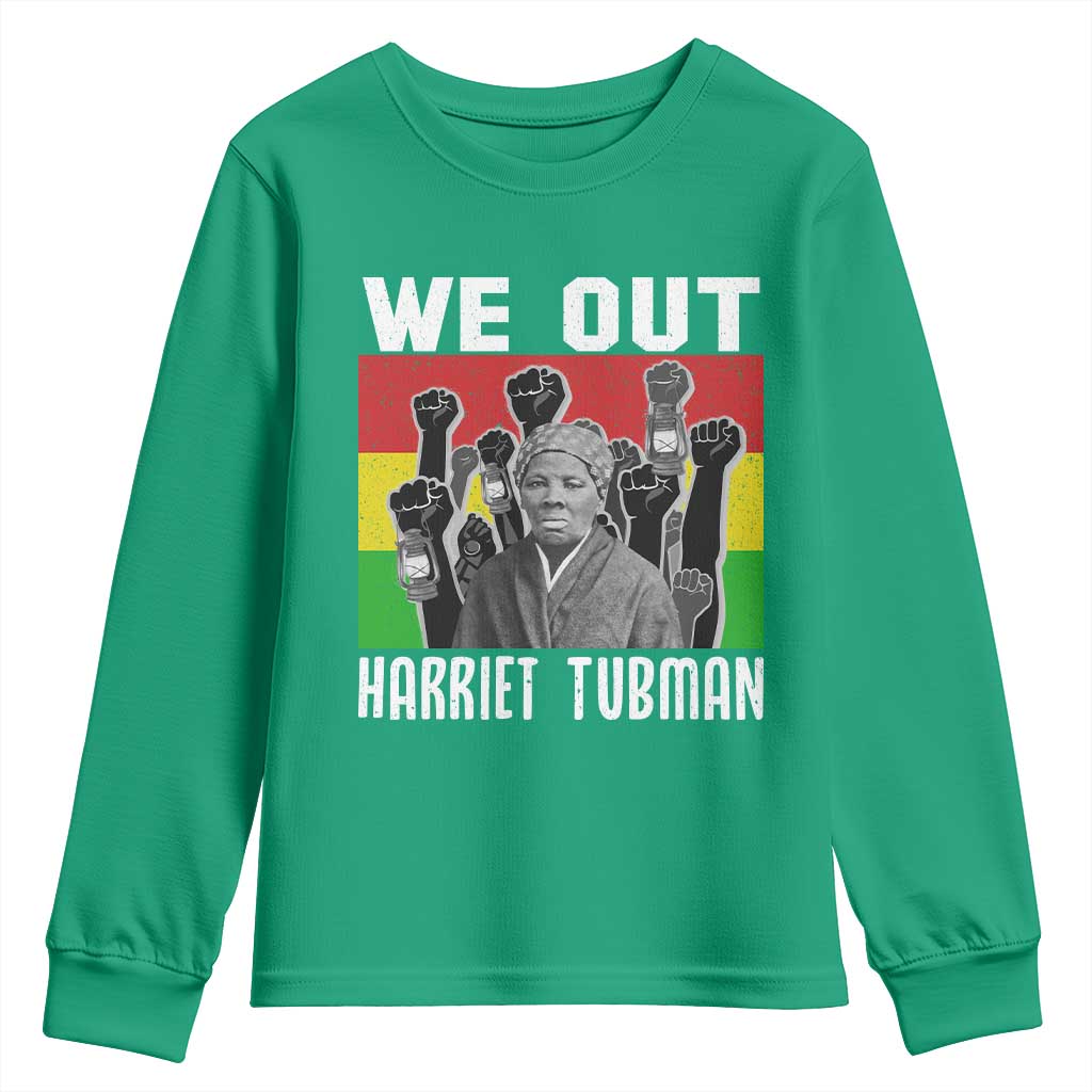Harriet Tubman Youth Sweatshirt We Out Women Empowerment Quote - Wonder Print Shop