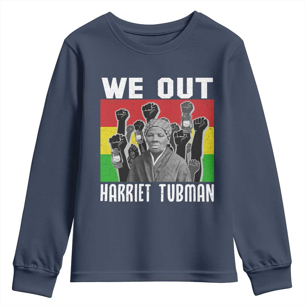 Harriet Tubman Youth Sweatshirt We Out Women Empowerment Quote - Wonder Print Shop