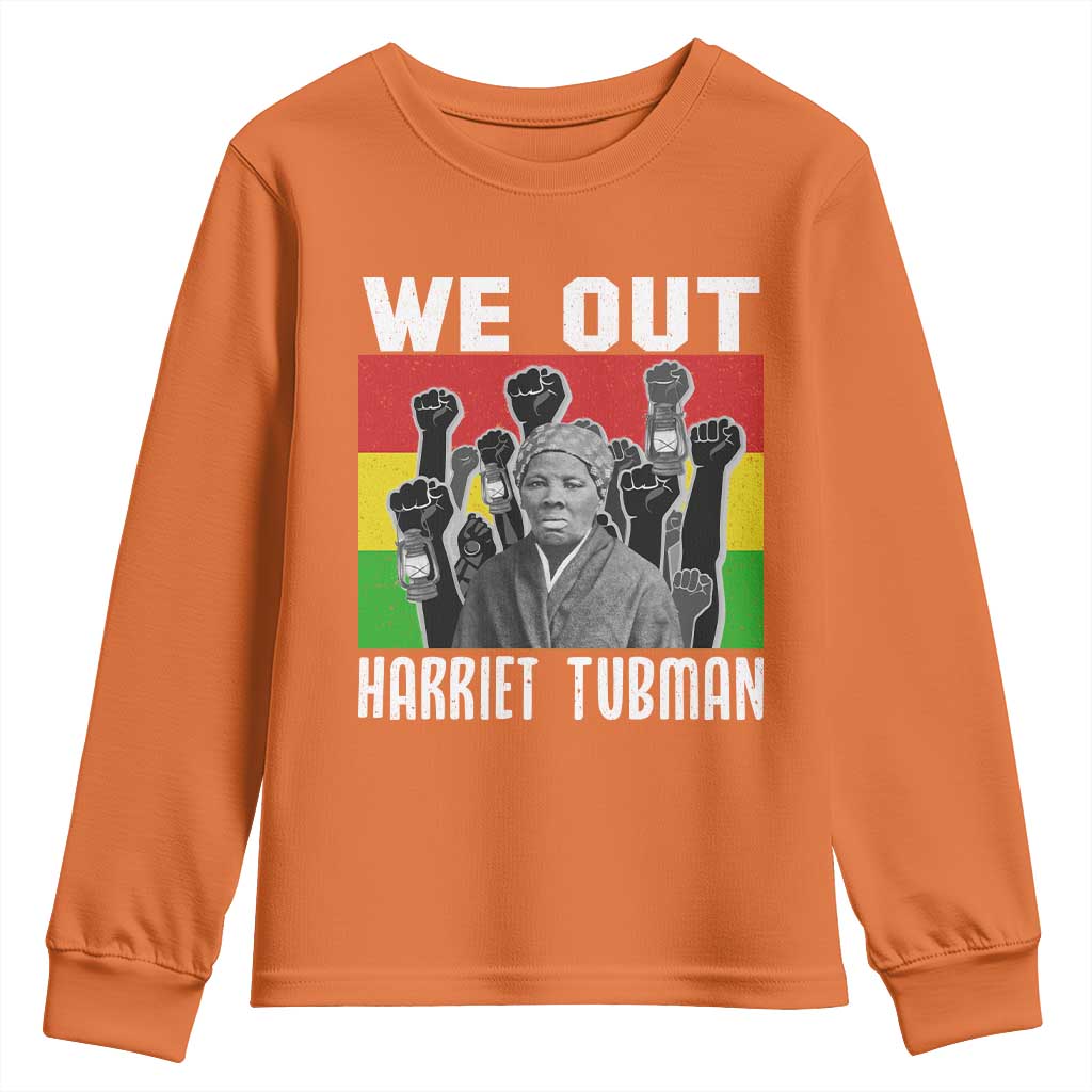 Harriet Tubman Youth Sweatshirt We Out Women Empowerment Quote - Wonder Print Shop